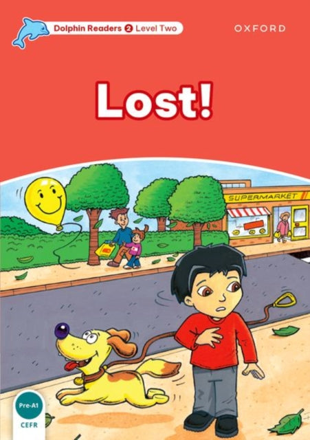 Book cover of: Dolphin Readers Level 2: Level 2: Lost!. By: Jacqueline Martin