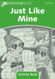 Book cover of: Dolphin Readers Level 3: Level 3: Just Like Mine Activity Book