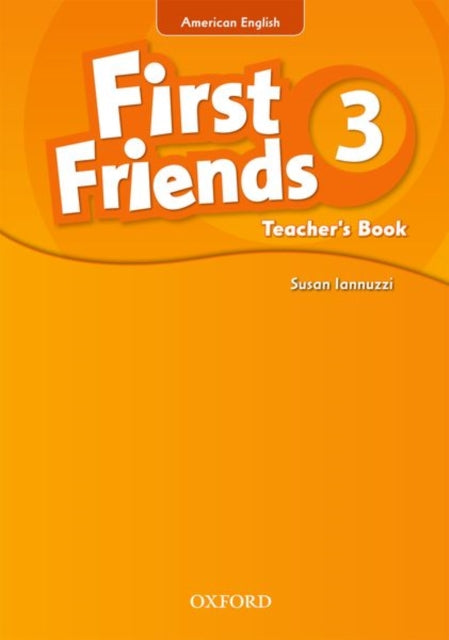 First Friends (American English): 3: Teacher's Book