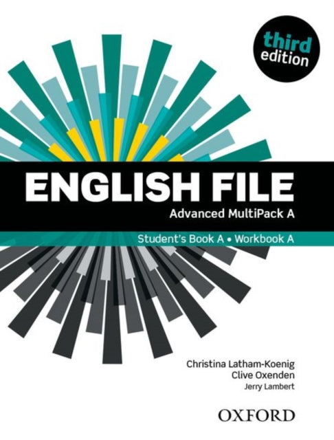 Book cover of: English File: Advanced: Student's Book/Workbook MultiPack A. By: Christina Latham-Koenig