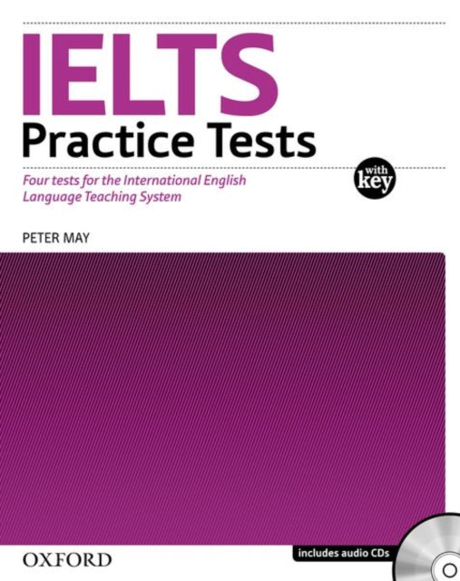 Book cover of: IELTS Practice Tests:: With explanatory key and Audio CDs (2) Pack. By: Peter May undifferentiated