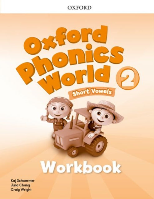 Book cover of: Oxford Phonics World: Level 2: Workbook. By: Koj Schwermer