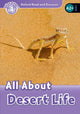Book cover of: Oxford Read and Discover: Level 4: All About Desert Life. By: Julie Penn