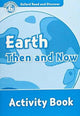 Book cover of: Oxford Read and Discover: Level 6: Earth Then and Now Activity Book. By: Robert Quinn