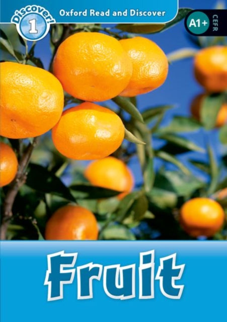 Book cover of: Oxford Read and Discover: Level 1: Fruit