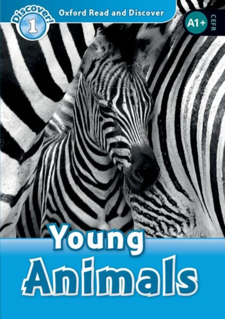 Book cover of: Oxford Read and Discover: Level 1: Young Animals. By: Hazel Geatches