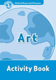 Book cover of: Oxford Read and Discover: Level 1: Art Activity Book. By: Richard Northcott
