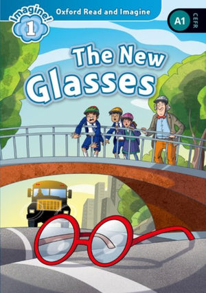 Oxford Read and Imagine: Level 1: The New Glasses