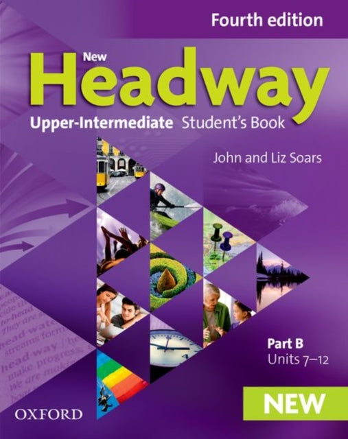 Book cover of: New Headway: Upper-Intermediate: Student's Book B. By: John Soars