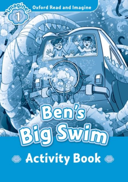 Book cover of: Oxford Read and Imagine: Level 1:: Ben's Big Swim activity book