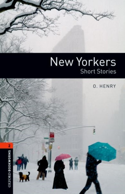 Oxford Bookworms Library: Level 2: New Yorkers - Short Stories