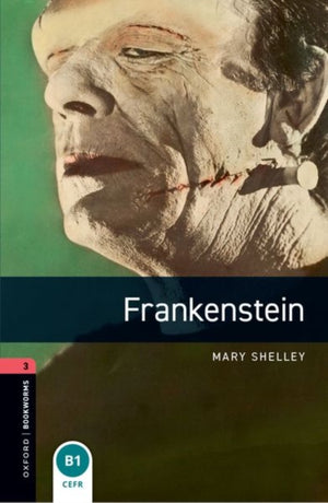 Oxford Bookworms Library: Level 3:: Frankenstein