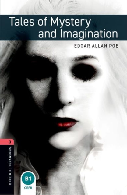 Book cover of: Oxford Bookworms Library: Level 3: Tales of Mystery and Imagination. By: Margaret Naudi