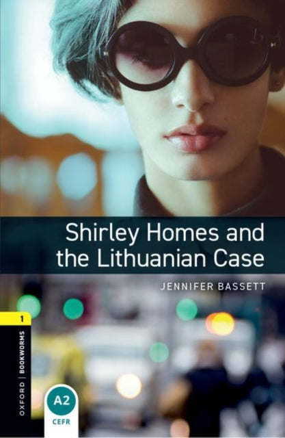 Book cover of: Oxford Bookworms Library: Level 1:: Shirley Homes and the Lithuanian Case. By: Oxford