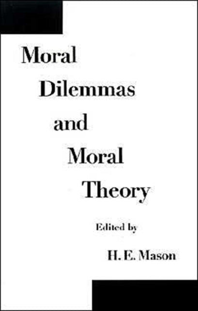 Book cover of: Moral Dilemmas and Moral Theory