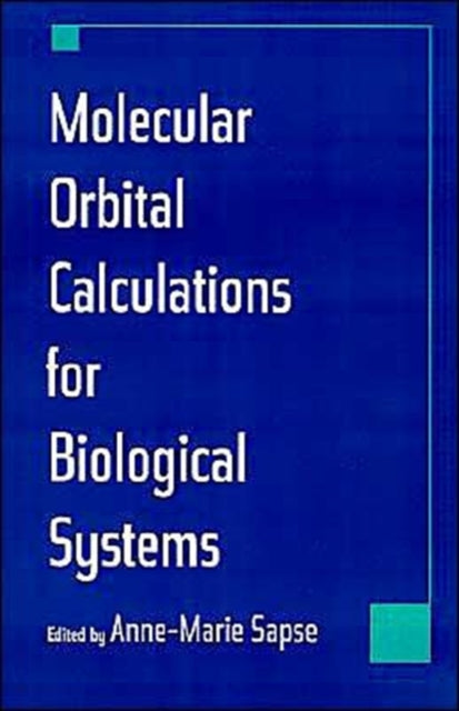 Book cover of: Molecular Orbital Calculations for Biological Systems