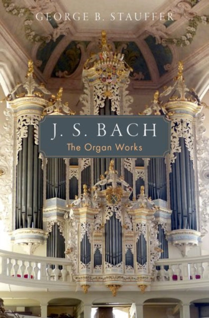 Book cover of: J. S. Bach. By: George B. Stauffer