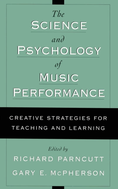 Book cover of: Science and Psychology of Music Performance