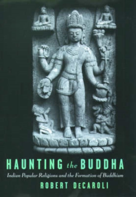 Book cover of: Haunting the Buddha. By: Robert DeCaroli