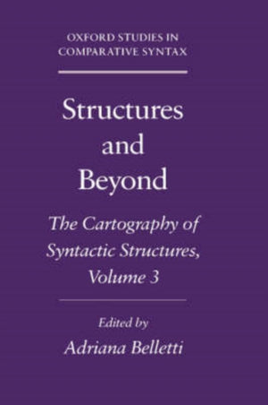 Structures and Beyond: Volume 3: The Cartography of Syntactic Structures