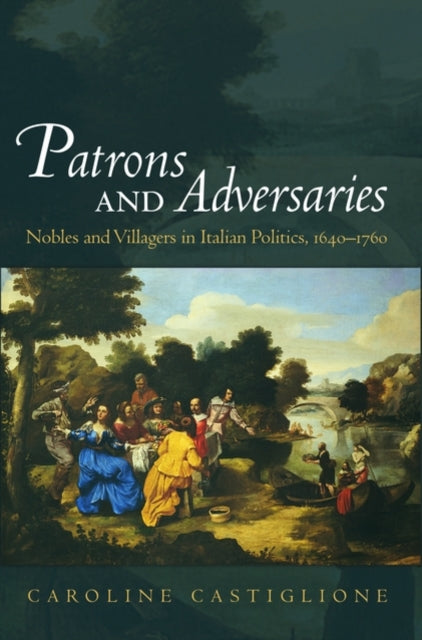 Book cover of: Patrons and Adversaries. By: Caroline Castiglione