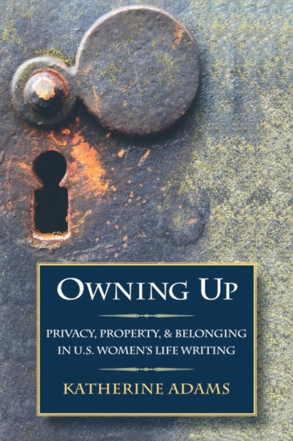 Book cover of: Owning Up. By: Katherine Adams