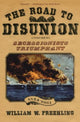 Book cover of: Road to Disunion. By: William W. Freehling