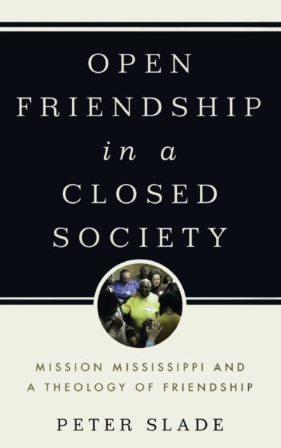 Book cover of: Open Friendship in a Closed Society. By: Peter Slade