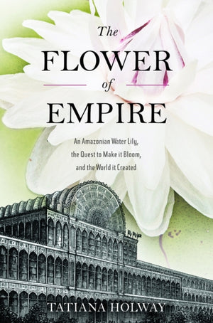 The Flower of Empire