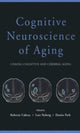 Book cover of: Cognitive Neuroscience of Aging. By: Roberto Cabeza