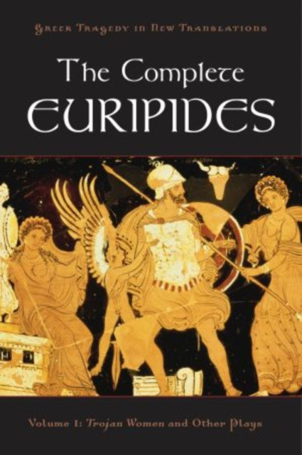 Book cover of: Complete Euripides Volume I Trojan Women and Other Plays