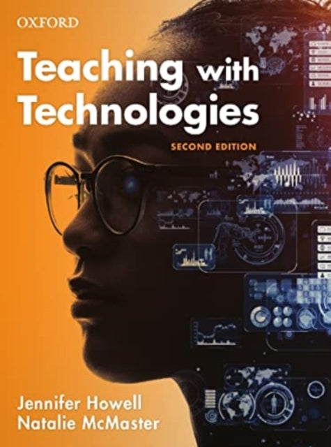 Book cover of: Teaching with Technologies. By: Jennifer Howell