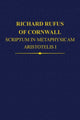 Book cover of: Richard Rufus of Cornwall: Scriptum in Metaphysicam Aristotelis I. Alpha to Epsilon. By: Rega Wood
