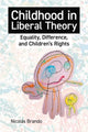 Book cover of: Childhood in Liberal Theory. By: Nicolás Brando