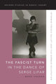 Book cover of: Fascist Turn in the Dance of Serge Lifar. By: Mark Franko