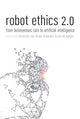 Book cover of: Robot Ethics 2.0. By: Patrick Lin