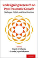 Book cover of: Redesigning Research on Post-Traumatic Growth. By: Frank J. Infurna