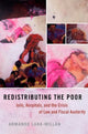Book cover of: Redistributing the Poor. By: Armando Lara-Millán
