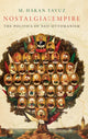 Book cover of: Nostalgia for the Empire. By: M. Hakan Yavuz