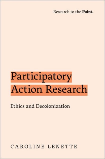 Book cover of: Participatory Action Research. By: Caroline Lenette