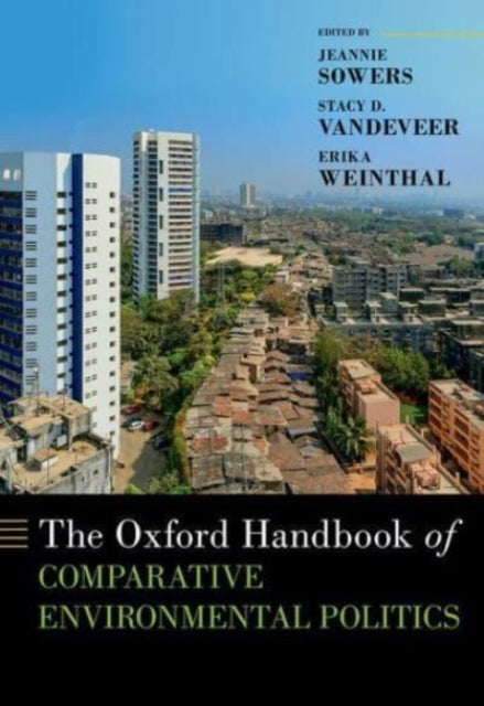 Book cover of: Oxford Handbook of Comparative Environmental Politics. By: Jeannie Sowers