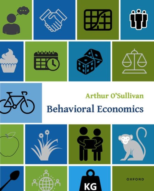 Book cover of: Behavioral Economics. By: Arthur O'Sullivan