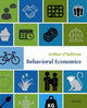Book cover of: Behavioral Economics. By: Arthur O'Sullivan