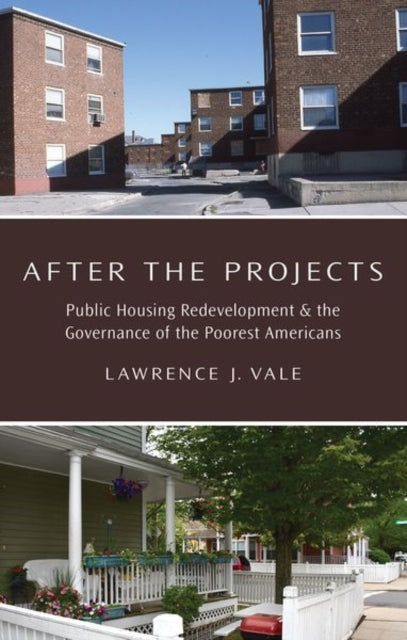 Book cover of: After the Projects. By: Lawrence J. Vale