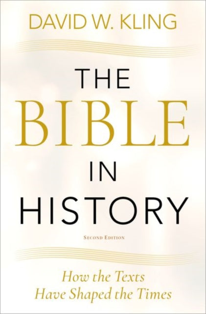 Book cover of: Bible in History. By: David W. Kling
