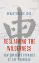 Book cover of: Reclaiming the Wilderness. By: Sébastien Billioud