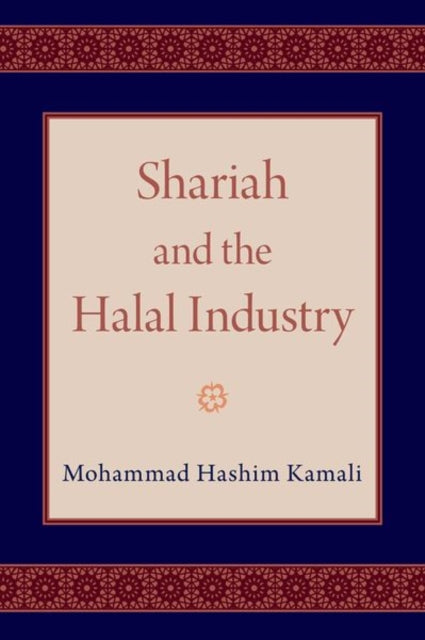 Book cover of: Shariah and the Halal Industry. By: Mohammad Hashim Kamali