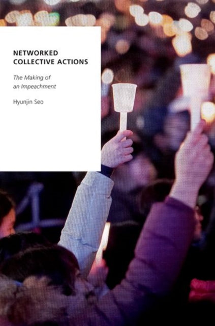 Book cover of: Networked Collective Actions. By: Hyunjin Seo