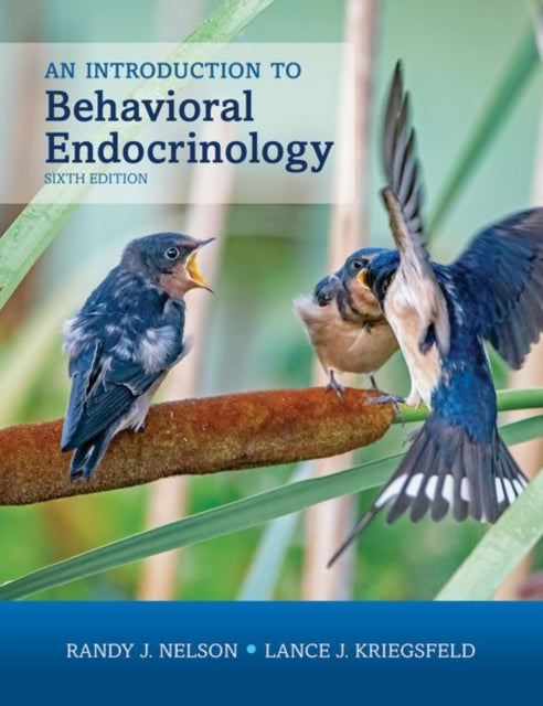 Book cover of: Introduction to Behavioral Endocrinology, Sixth Edition. By: Oxford Editor
