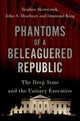 Book cover of: Phantoms of a Beleaguered Republic. By: Stephen Skowronek